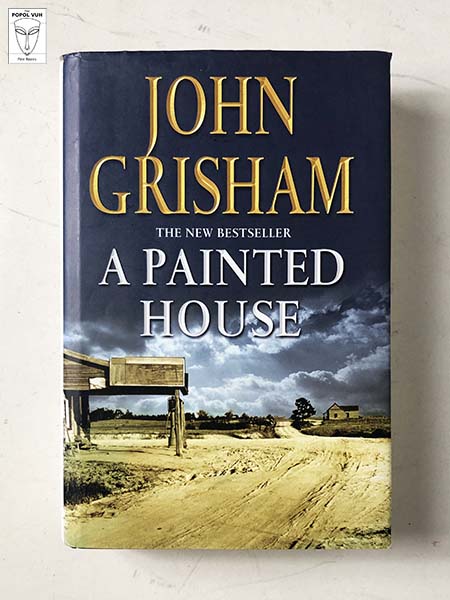 John Grisham - A Painted House